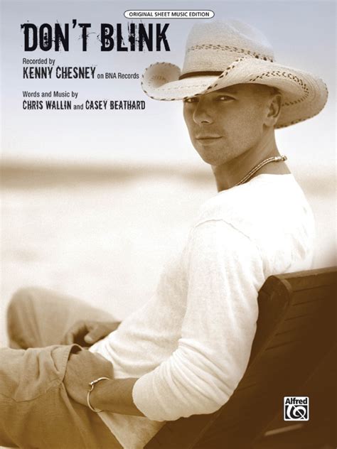 Don't Blink: Kenny Chesney | Piano/Vocal/Chords Sheet Music