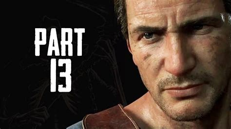 Uncharted 4 A Thief's End No Commentary Walkthrough Part 13 - The Grave of Henry Avery - YouTube