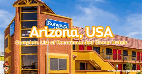 Complete List of Recommended Cheap Hotels in Arizona, USA : Updated for 2018