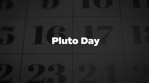 Pluto Day - List of National Days