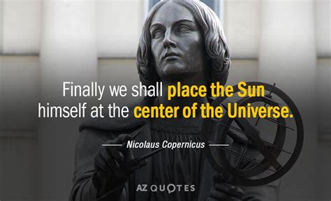 TOP 25 QUOTES BY NICOLAUS COPERNICUS (of 59) | A-Z Quotes