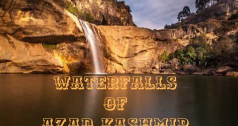 Beautiful Waterfalls Of Azad Kashmir – FFK Blog