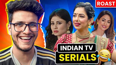 Indian TV Serials Roast - YouTube