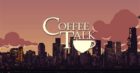 Coffee Talk Review