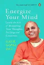 Energize Your Mind Book Pdf Download Free by Gaur Gopal Das