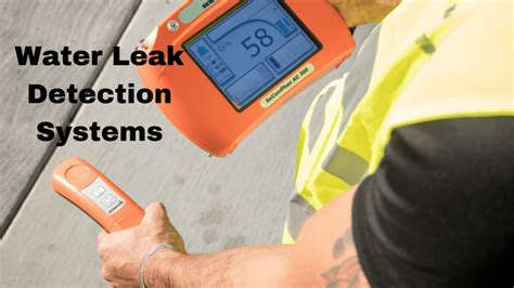 Water Leak Detection Systems