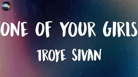 Troye Sivan - One Of Your Girls (Lyrics) - YouTube