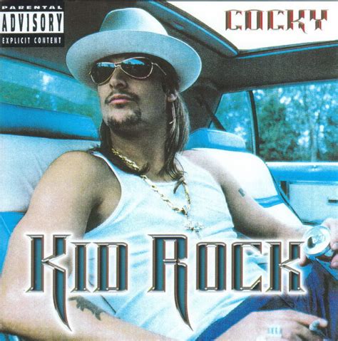 Cocky Cover - Kid Rock Photo (1068283) - Fanpop