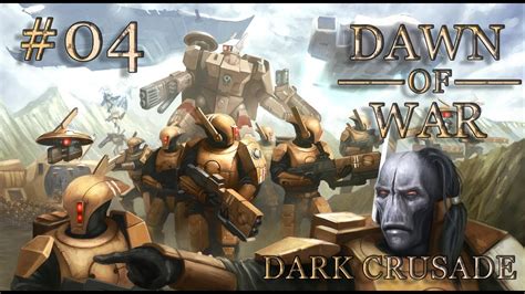 Dawn of War - Dark Crusade. Part 4 - Defeating Eldar. Tau Campaign. (Hard) - YouTube