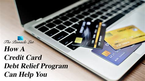 How A Credit Card Debt Relief Program Can Help You – The Pinnacle List