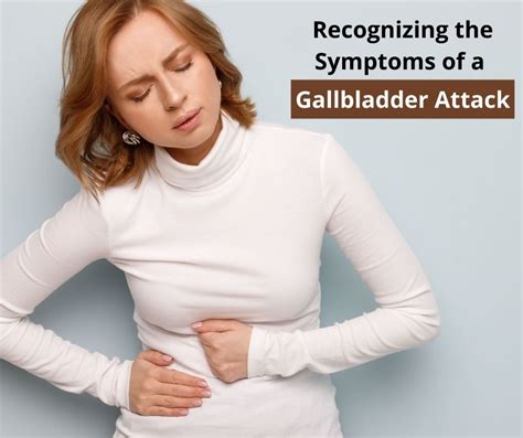 Recognizing the Symptoms of a Gallbladder Attack