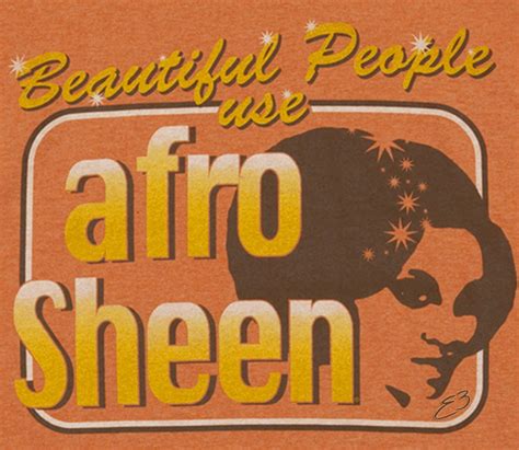 Afro Sheen | E.ROSE