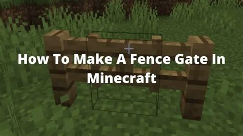 How To Make Fence Gate In Minecraft [5- step solution}