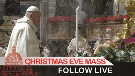 LIVE: Pope Francis celebrates Christmas Eve Mass - Rome Reports