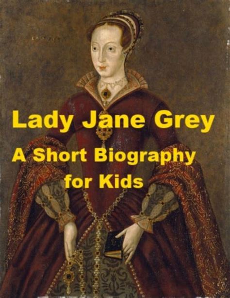 Lady Jane Grey - A Short Biography for Kids by Kate Sweetser | eBook | Barnes & Noble®