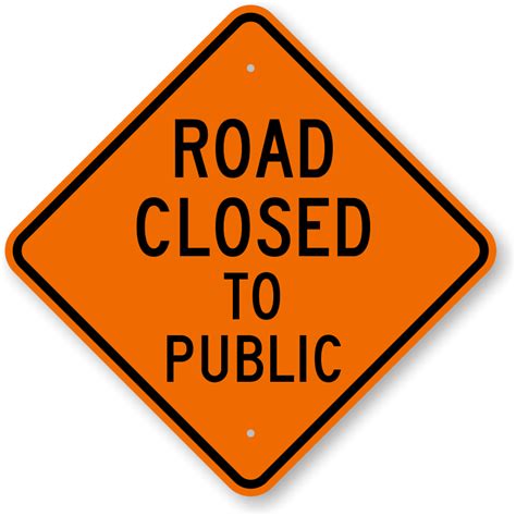 Road Closed To Public Traffic Control Sign, SKU: K-0343