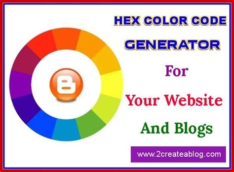 Hex Color Code Generator for Your Website and Blogs | Hex color codes, Blogger tutorials, Hex colors