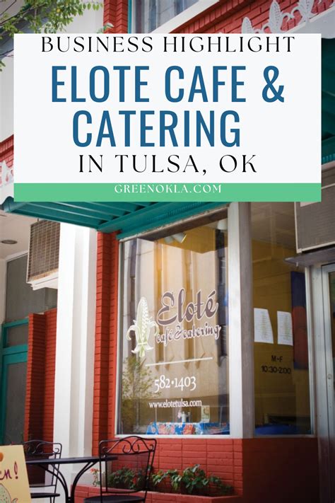 Local Business Highlight: Elote Cafe & Catering in Tulsa - Green Oklahoma