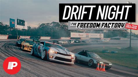 Drift Night at the Freedom Factory | Project Priime - YouTube