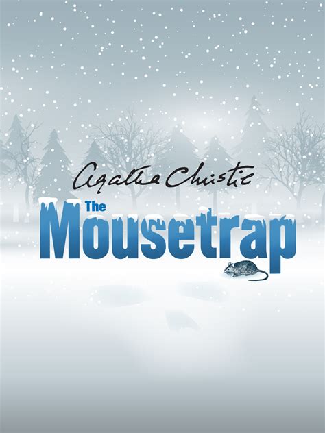 Agatha Christie’s The Mousetrap