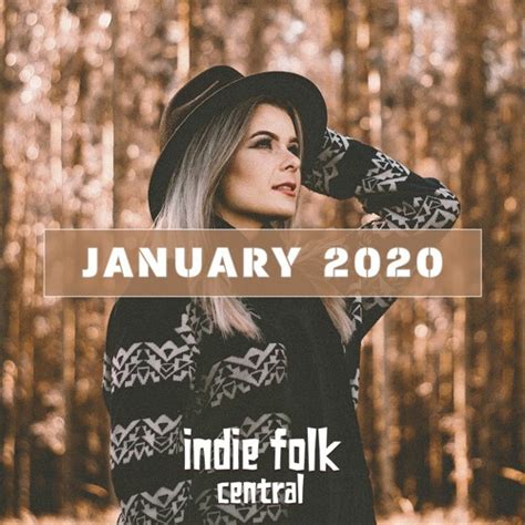 Stream Indie Folk Central | Listen to New Indie Folk; January 2020 playlist online for free on ...