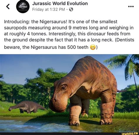 Friday at 1:32 PM 6 Introducing: the Nigersaurus! It's one of the smallest sauropods measuring ...