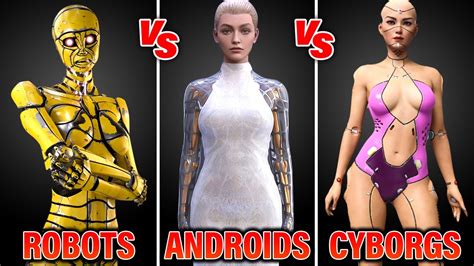 What Is The Difference Between Robots, Androids and Cyborgs - Go IT