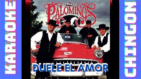 KARAOKE - Los Palominos - Duele El Amor. - YouTube