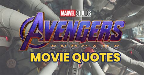 10 Most Powerful Avengers: Endgame Movie Quotes (SPOILERS) - But First, Joy