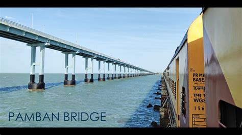 PAMBAN BRIDGE - Where Train Runs On The Ocean | 16851 Chennai Egmore - Rameswaram Express - YouTube