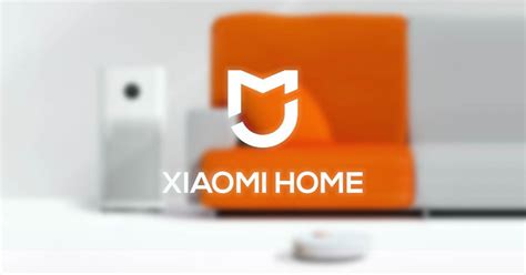 Xiaomi updates its Xiaomi Home application. Adds new features