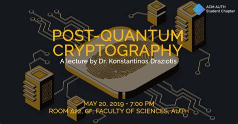 Post Quantum Cryptography - ACM AUTh Student Chapter