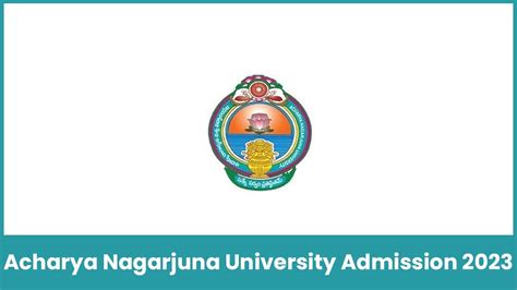 Acharya Nagarjuna University Admission 2023, form, courses, etc.