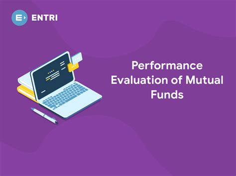 Performance Evaluation of Mutual Funds - Entri Blog