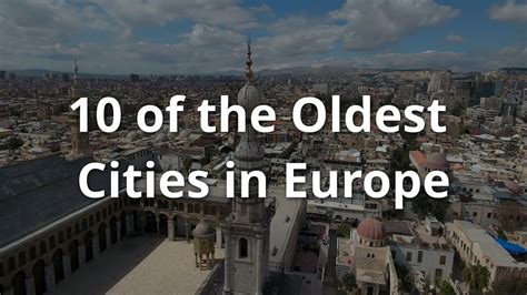 10 of the Oldest Cities in Europe - YouTube