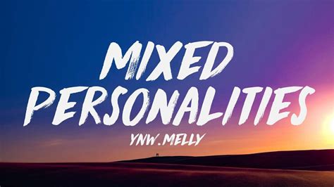 YNW Melly ft. Kanye West - Mixed Personalities (Lyrics) ♪ - YouTube