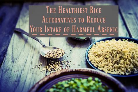 The Healthiest Rice Alternatives to Reduce Your Intake of Harmful ...