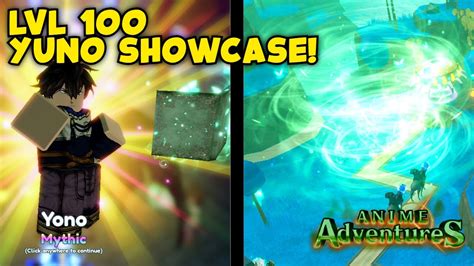 LVL 100 YUNO SHOWCASE IN ANIME ADVENTURES! - YouTube