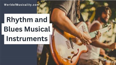 9 Rhythm and Blues Musical Instruments Music Lovers Should Know