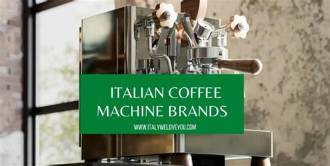 16 Best Italian Coffee Machine Brands - Italy We Love You