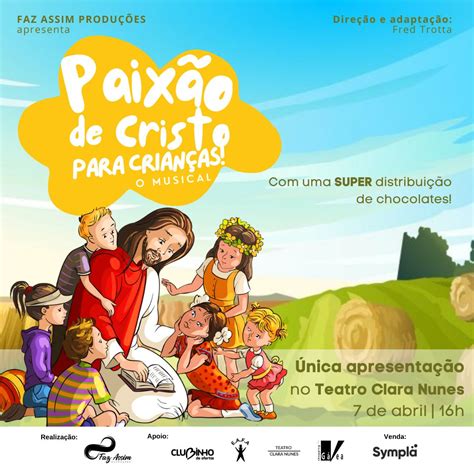 PAIXÃO DE CRISTO PARA CRIANÇAS – O MUSICAL – ONG REDE – ARTE & REDE – Rio de Janeiro