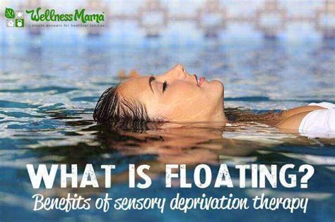 What is Floating? Sensory Deprivation Benefits | Wellness Mama