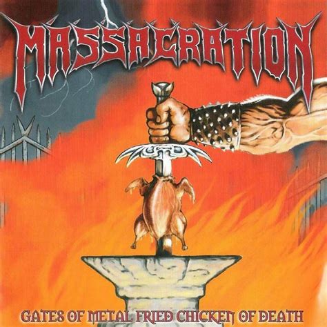 Gates Of Metal Fried Chicken Of Death - Massacration mp3 buy, full ...