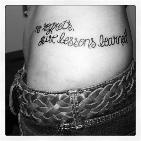 No regrets, just lessons learned. My one and only tattoo! | Tattoos, Tattoo quotes about life ...