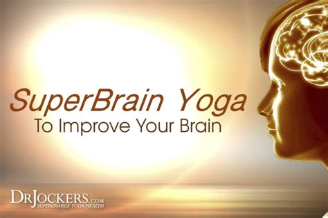 Use Super Brain Yoga to Improve Your Brain | Super brain yoga, Brain ...