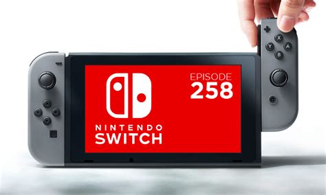 Episode 258: Nintendo Switch - JustUs Geeks