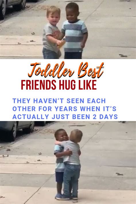 Toddler Best Friends Hug Like They Haven’t Seen Each Other For Years When It’s Actually Just ...