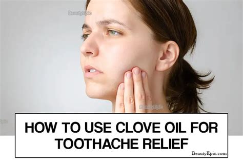 How To Use Clove Oil For Toothache Relief ~ healthtasy.com