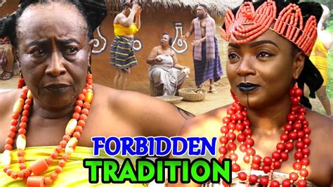 FORBIDDEN TRADITION SEASON 1&2 "FULL MOVIE" - Chioma Chukwuka 2020 Latest Nollywood Epic Movie ...