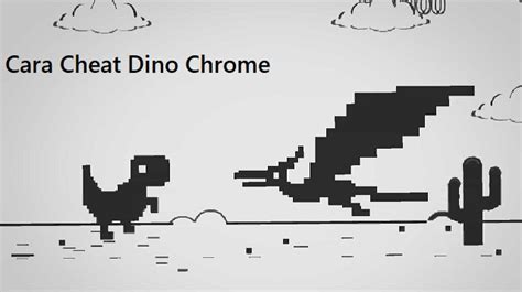 Cara Cheat Dino Chrome 2023 - Cara1001